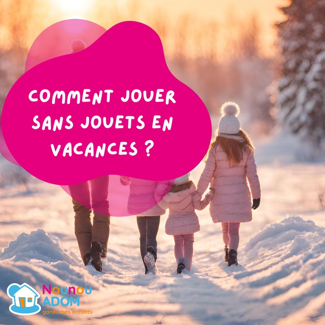 Comment jouer sans jouets en vacances ? 