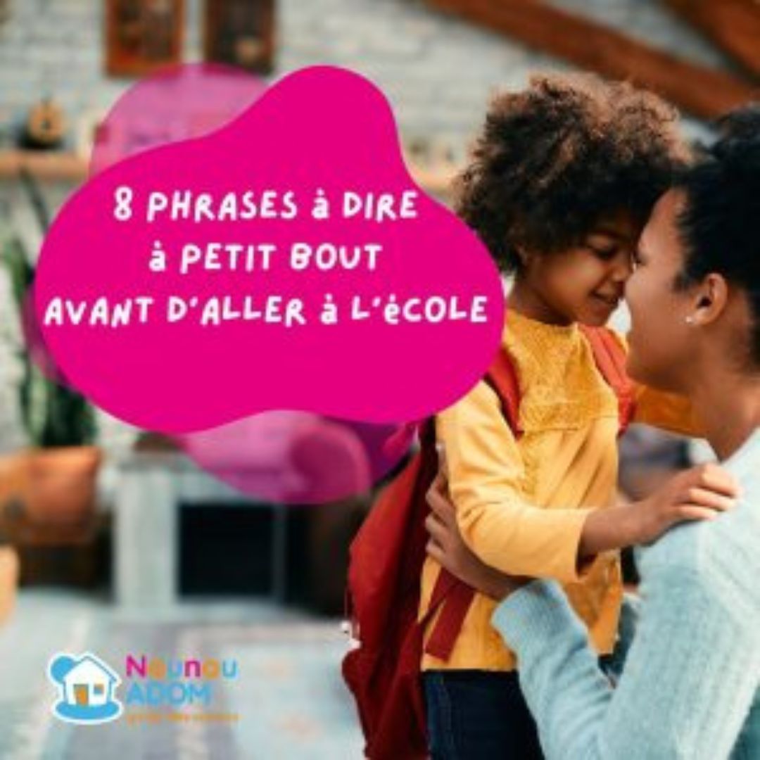 8 phrases à dire à un petit bout avant d’aller à l’école