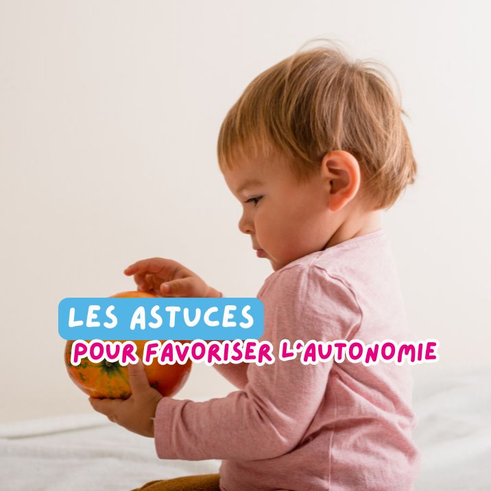 Favoriser l’autonomie chez les tout-petits : Les astuces utilisées par nos intervenants Nounou ADOM