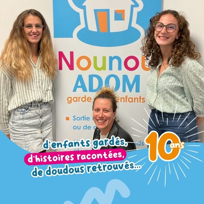 NOUNOU ADOM Pornic fête les 10 ans du réseau NOUNOU ADOM !